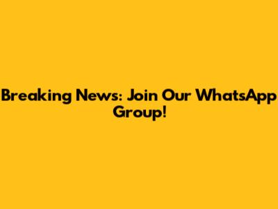 Breaking News: Join Our WhatsApp Group!