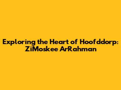Exploring the Heart of Hoofddorp: ZiMoskee ArRahman