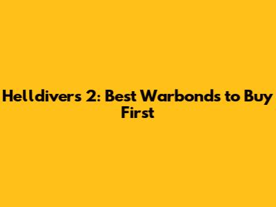 Helldivers 2: Best Warbonds to Buy First