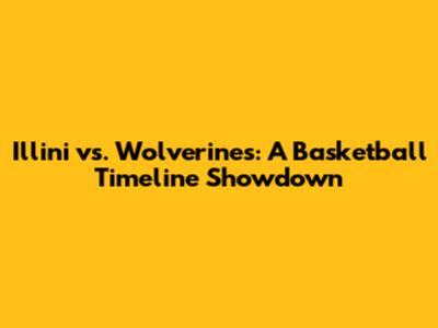 Illini vs. Wolverines: A Basketball Timeline Showdown