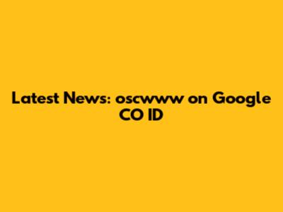Latest News: oscwww on Google CO ID