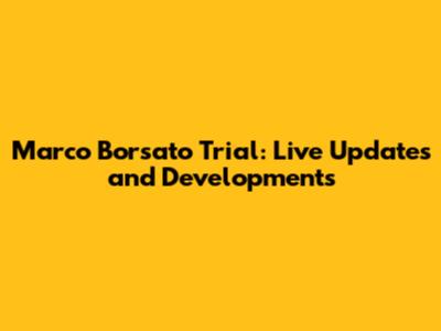 Marco Borsato Trial: Live Updates and Developments