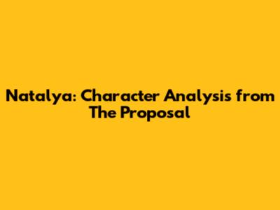 Natalya: Character Analysis from The Proposal