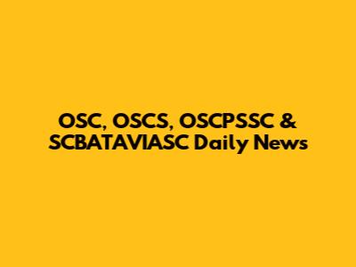 OSC, OSCS, OSCPSSC & SCBATAVIASC Daily News