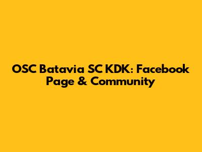 OSC Batavia SC KDK: Facebook Page & Community