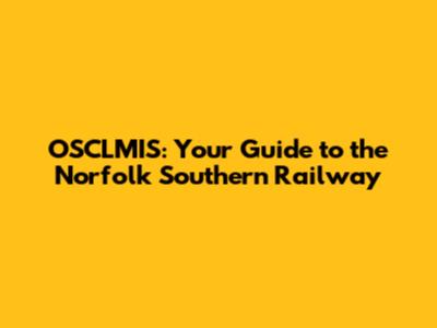 OSCLMIS: Your Guide to the Norfolk Southern Railway