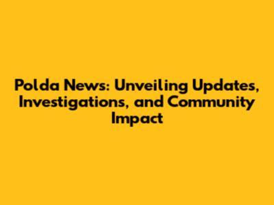 Polda News: Unveiling Updates, Investigations, and Community Impact