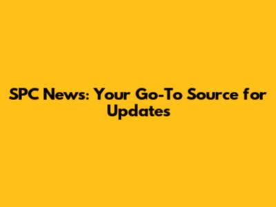 SPC News: Your Go-To Source for Updates