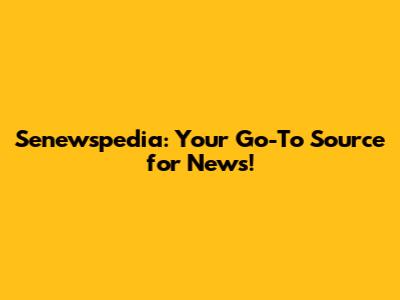 Senewspedia: Your Go-To Source for News!