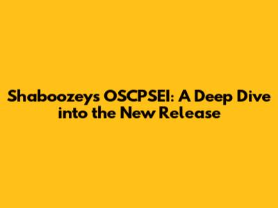 Shaboozey's OSCPSEI: A Deep Dive into the New Release