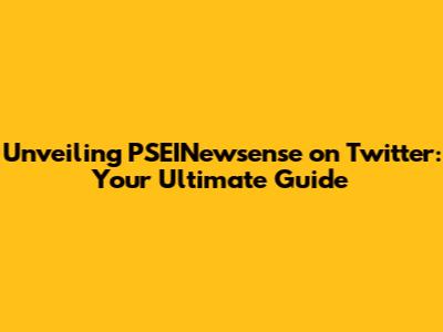Unveiling PSEINewsense on Twitter: Your Ultimate Guide