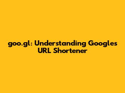 goo.gl: Understanding Google's URL Shortener